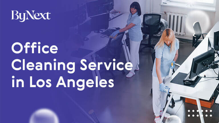 Where To Find The Best Office Cleaning Service in Los Angeles? [24hr Quick Service]