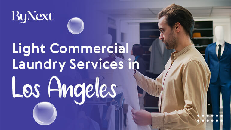 Where To Find The Best Commercial Laundry Services in Los Angeles? 24Hr Quick Service