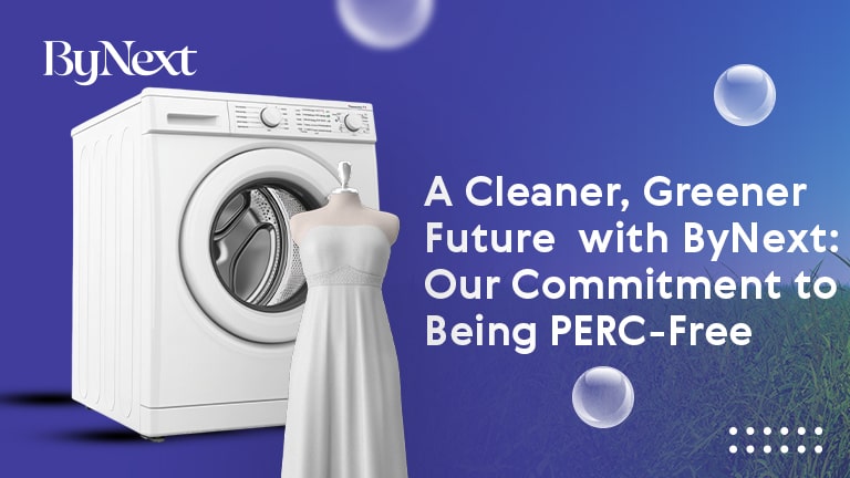 A Cleaner, Greener Future with ByNext: Our Commitment to Being PERC-Free