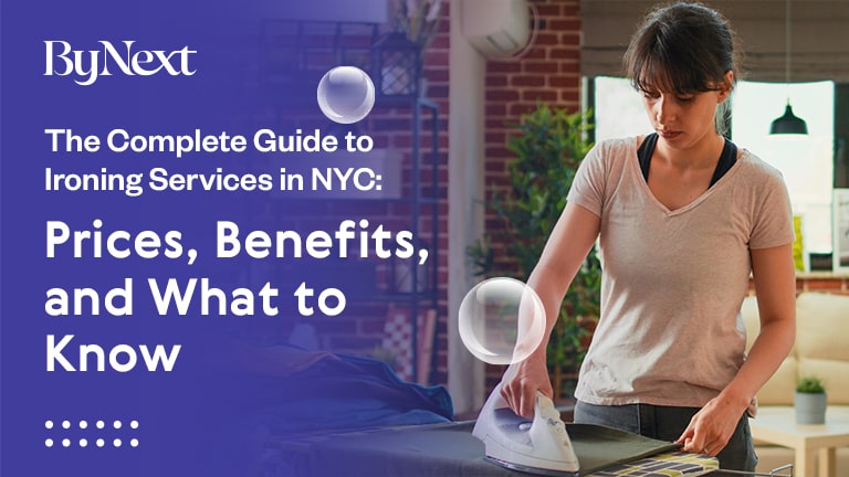 The Complete Guide to Ironing Services in NYC Prices, Benefits, and What to Know