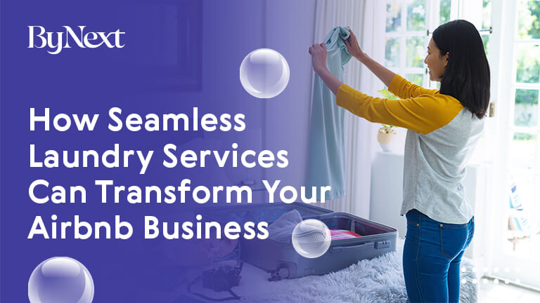 Airbnb Laundry Service: How Seamless Laundry Services Can Transform Your Airbnb Business