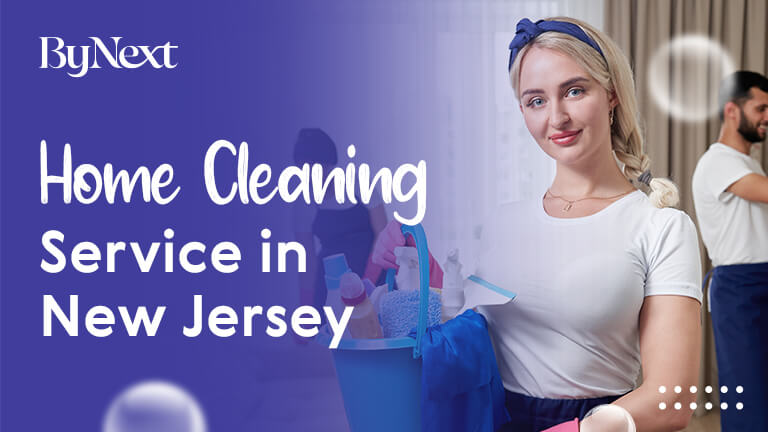 Where to Find the Best Home Cleaning Service in New Jersey? [24hr Quick Service]